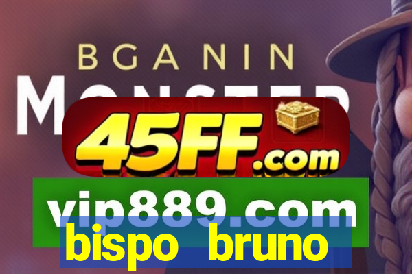 bispo bruno leonardo fortuna